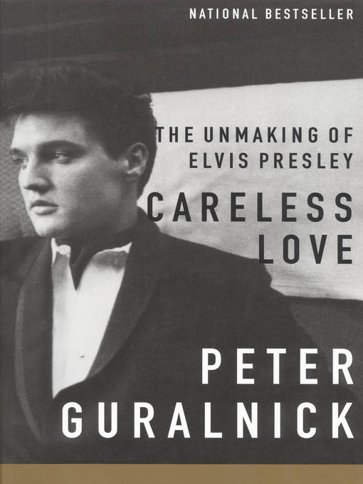 Title details for Careless Love by Peter Guralnick - Available